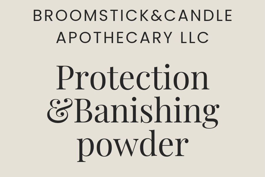 Protection & Banishing powder